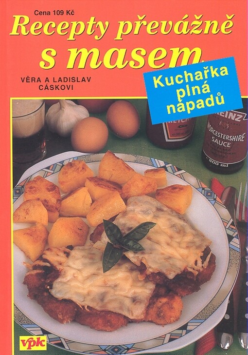 Recepty převážně s masem : kuchařka plná nápadů