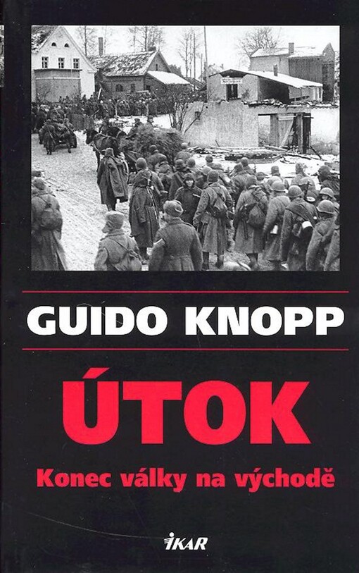 Útok :konec války na východě