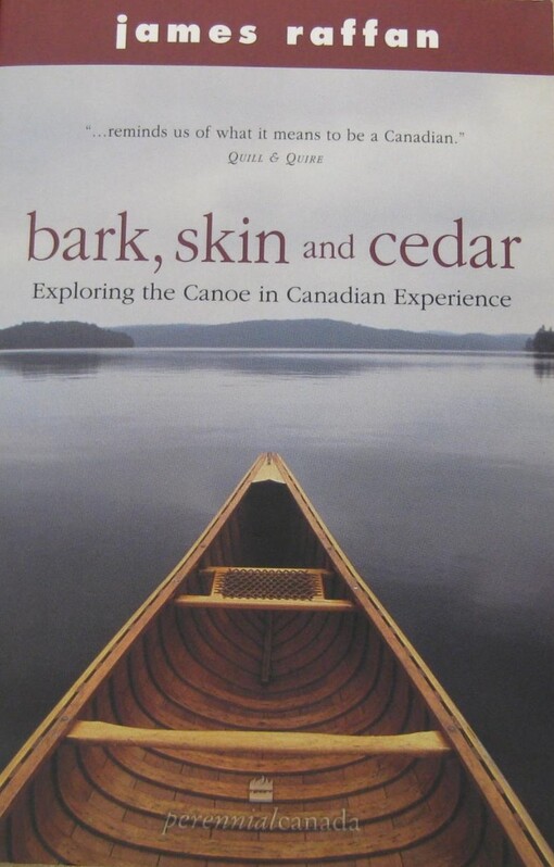 Bark, Skin and Cedar: Exploring the Canoe in Canadian Experience