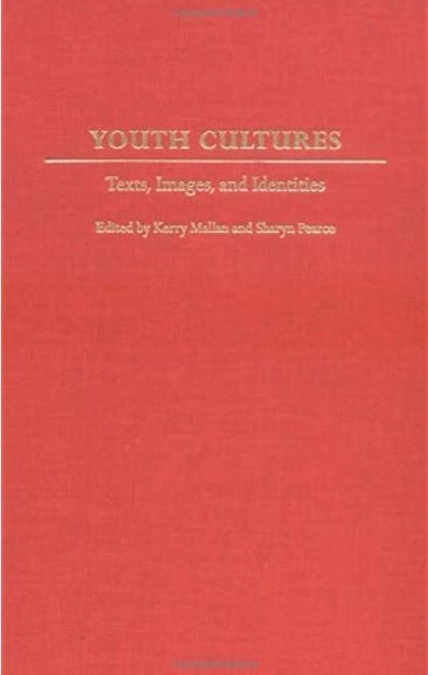Youth Cultures: Texts, Images, and Identities