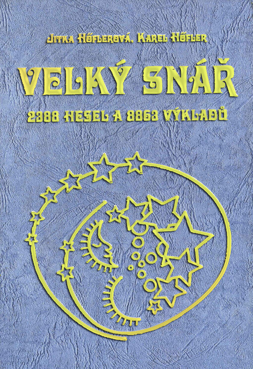 Velký snář : 2388 hesel a 8863 výkladů