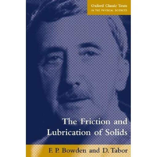 The friction and lubrication of solids