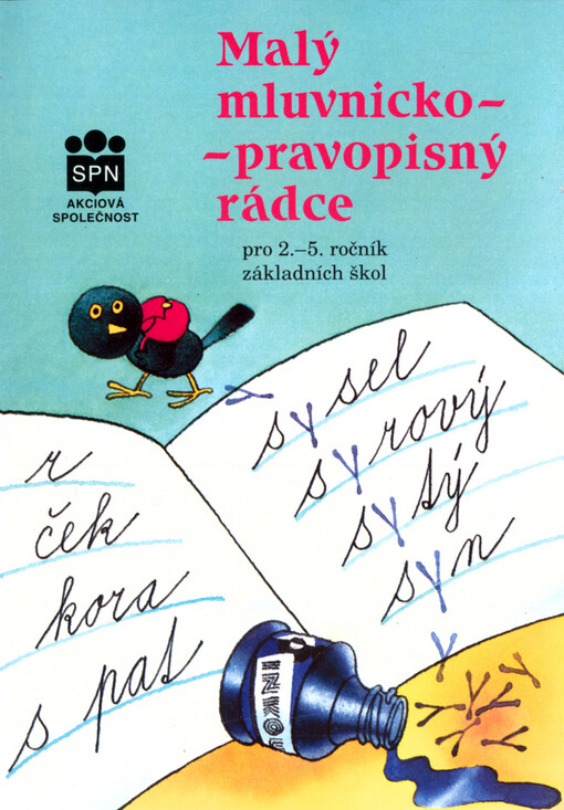 Malý mluvnicko-pravopisný rádce pro 2.-5. ročník základní školy : (výběr z Pravidel českého pravopisu)