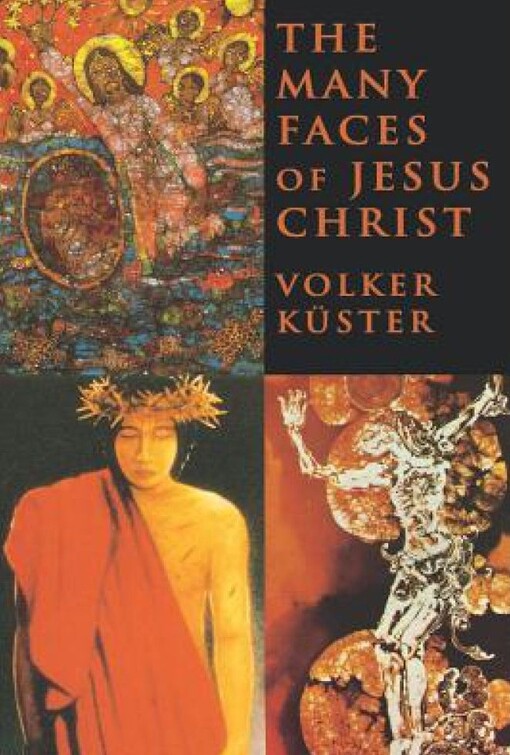 The Many Faces of Jesus Christ: Intercultural Christology