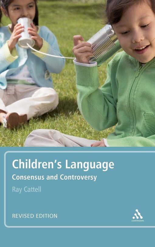 Children's language : consensus and controversy