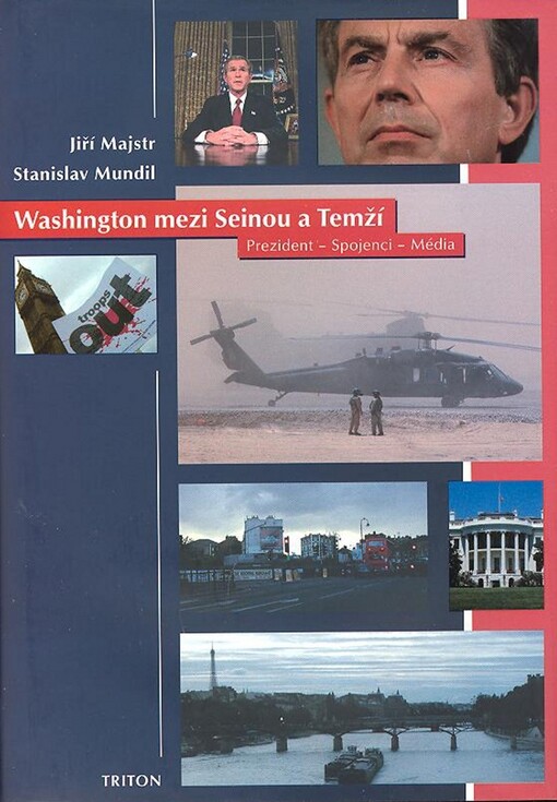 Washington mezi Seinou a Temží: prezident, spojenci, média