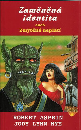 Zaměněná identita, aneb, Zmýtěná neplatí