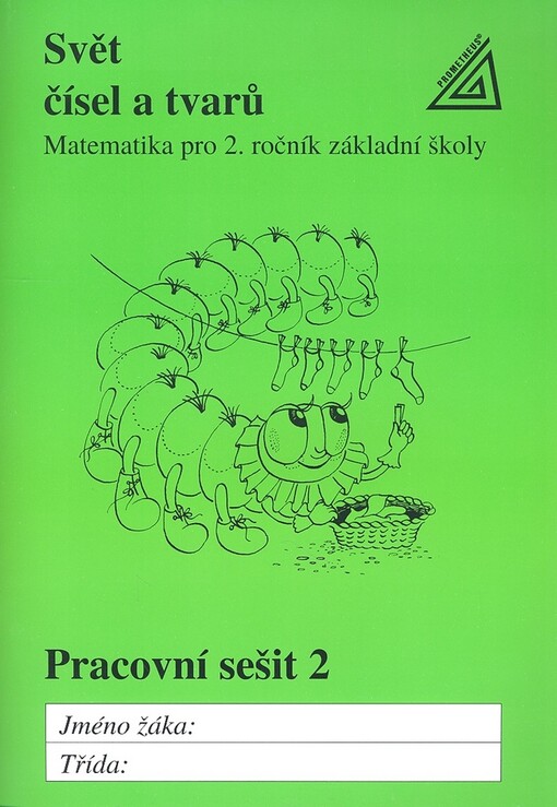 Svět čísel a tvarů : matematika pro 2. ročník : pracovní sešit 2