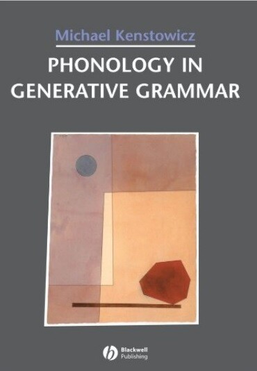 Phonology in Generative Grammar (Blackwell Textbooks in Linguistics)