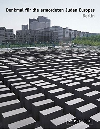 Denkmal Fuer die Ermordeten Juden Europas: Berlin / Memorial to the Murdered Jews in Europe (Museum Guides)