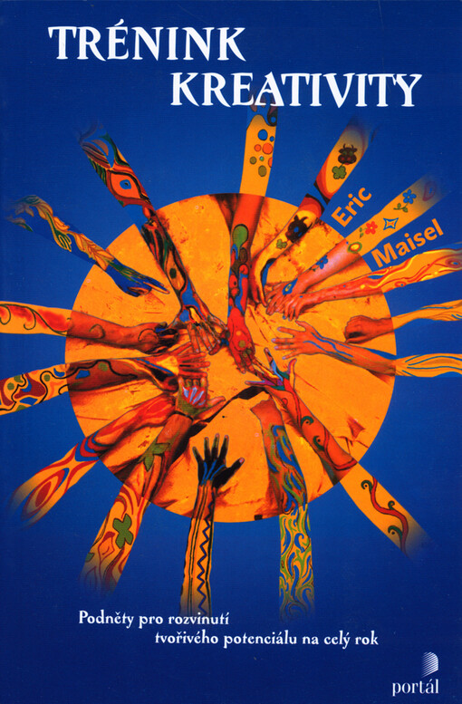 Trénink kreativity: podněty pro rozvinutí tvořivého potenciálu na celý rok