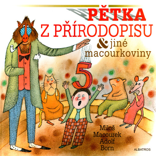 Pětka z přírodopisu & jiné macourkoviny, 1. vyd. v tomto výboru