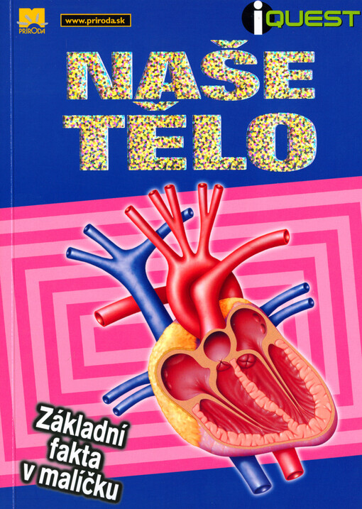 Naše tělo - základní fakta v malíčku