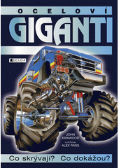 Oceloví giganti  (odkaz v elektronickém katalogu)