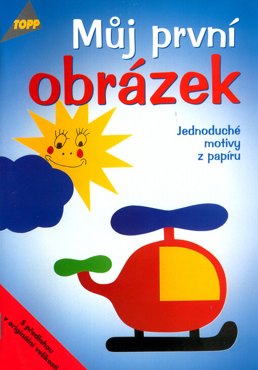 Můj první obrázek: jednoduché motivy z papíru