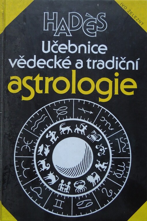 Učebnice vědecké a tradiční astrologie : se vzorovou interpretací dvaceti pěti horoskopů