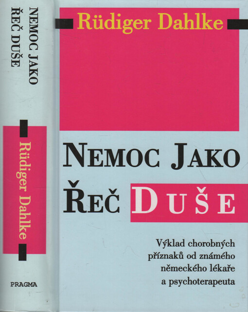 Nemoc jako řeč duše: výklad chorobných příznaků