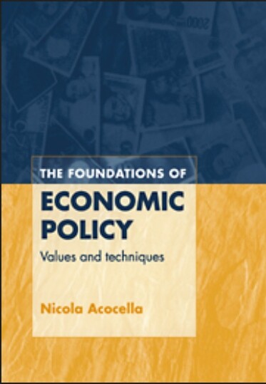 The Foundations of Economic Policy: Values and Techniques