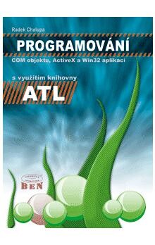 Programování COM objektů, ActiveX a Win32 aplikací s využitím knihovny ATL