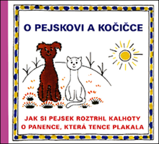 O pejskovi a kočičce