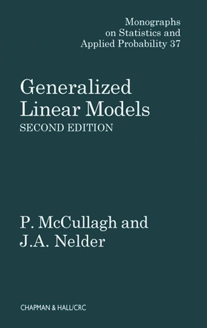 Generalized Linear Models, Second Edition (Chapman & Hall/CRC Monographs on Statistics & Applied Probability)
