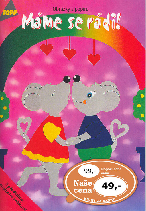 Máme se rádi! : obrázky z papíru