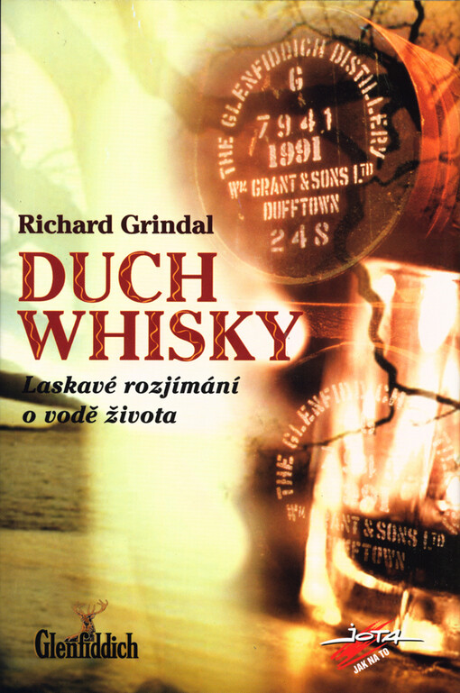Duch whisky: laskavé rozjímání o vodě života