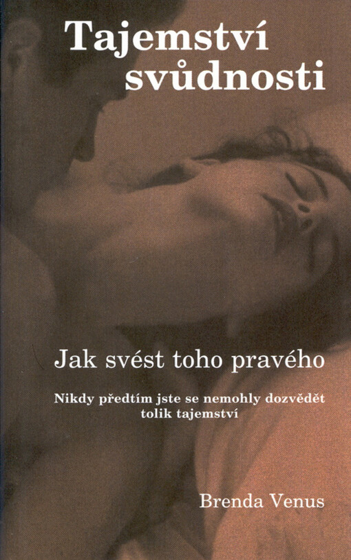 Tajemství svůdnosti: jak svést toho pravého