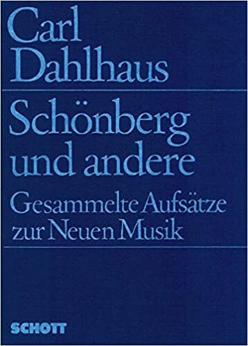 Schonberg und andere: Ges. Aufsatze zur Neuen Musik (German Edition)