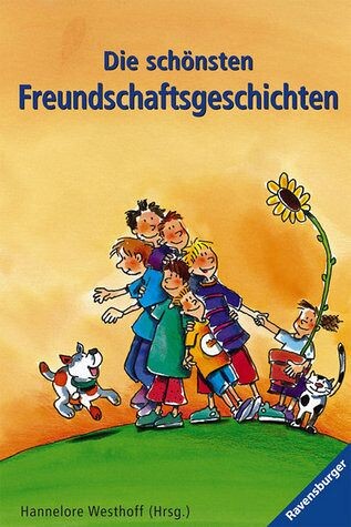 Die schönsten Freundschaftsgeschichten