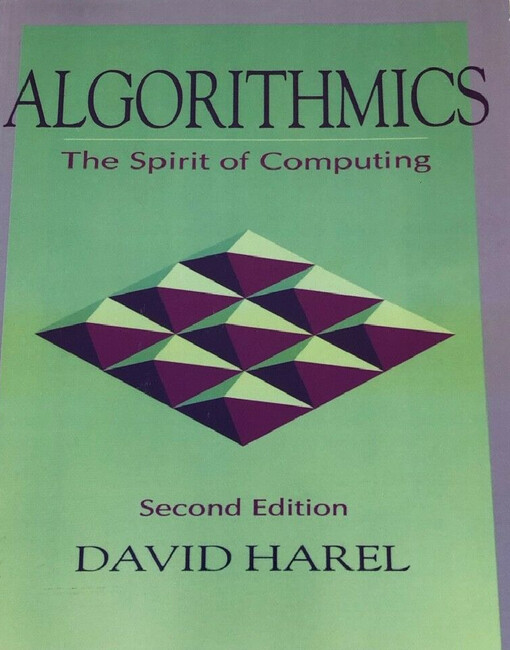Algorithmics: The Spirit of Computing (2nd Edition)