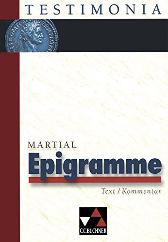 Epigramme. Text/ Kommentar. (Lernmaterialien)