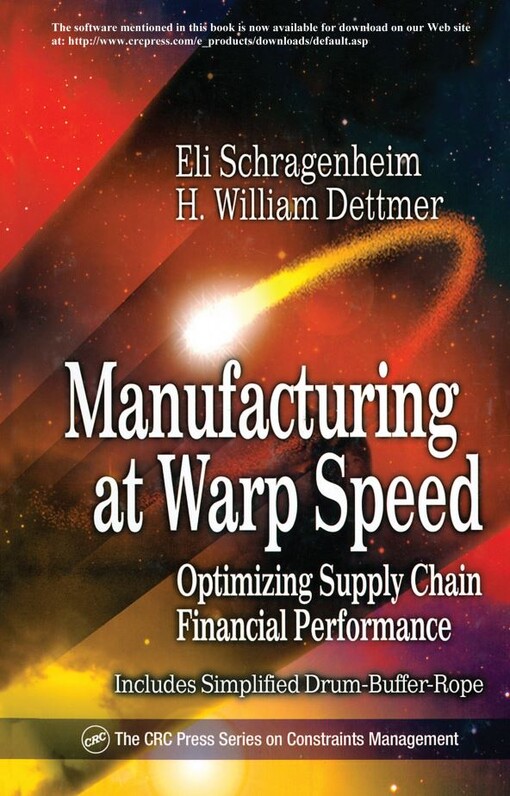 Manufacturing at Warp Speed: Optimizing Supply Chain Financial Performance (The CRC Press Series on Constraints Management)
