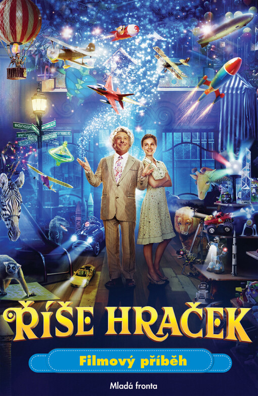 Říše hraček: [filmový příběh