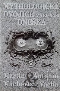 Mythologické dvojice (a trojice) dneška
