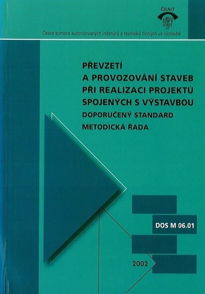 Převzetí a provozování staveb při realizaci projektů spojených s výstavbou
