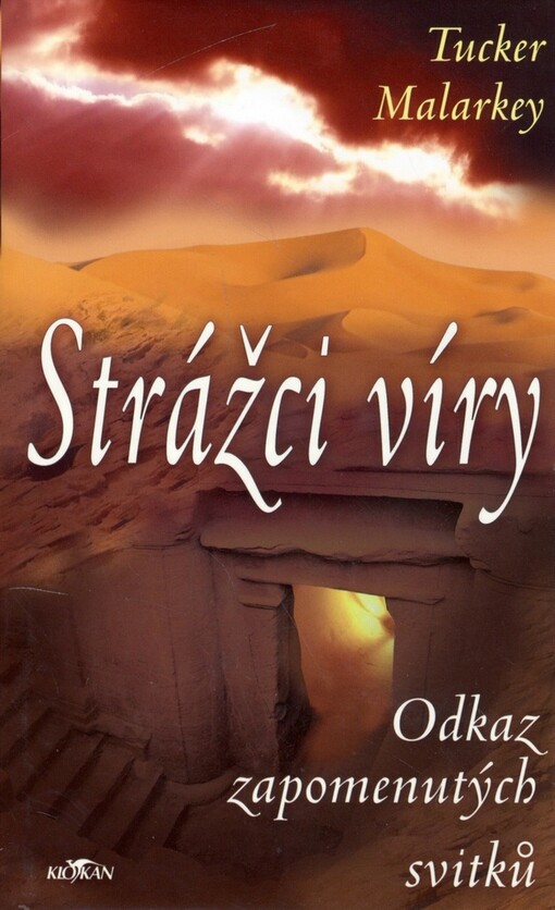 Strážci víry : odkaz zapomenutých svitků