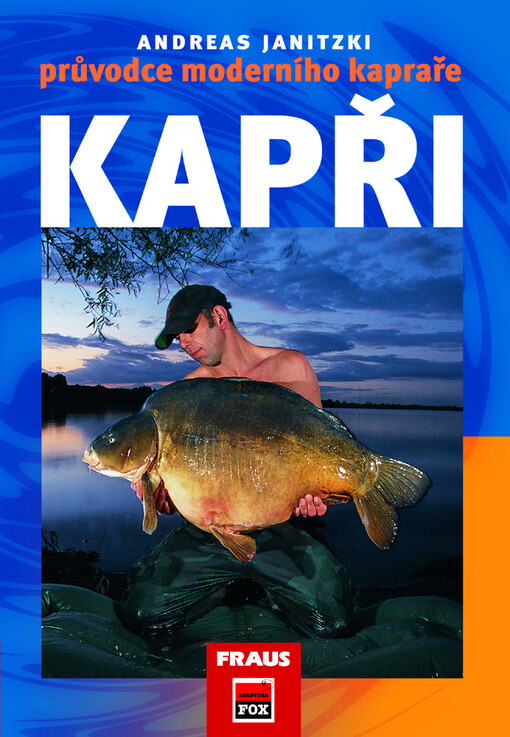 Kapři: průvodce moderního kapraře