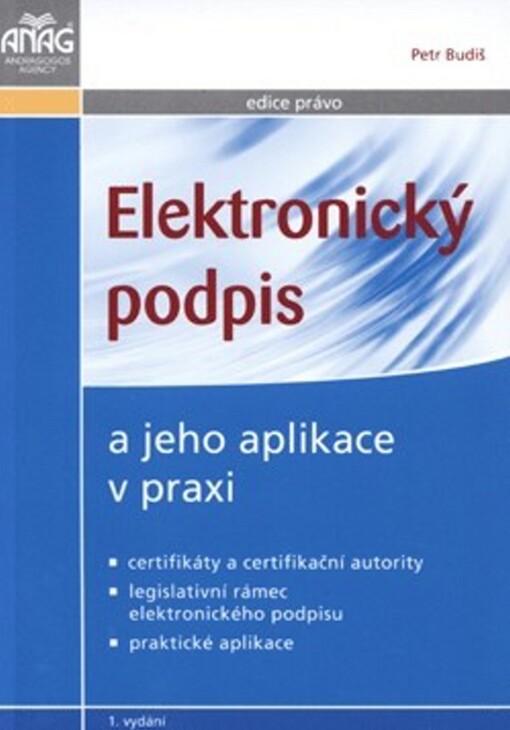 Elektronický podpis a jeho aplikace v praxi