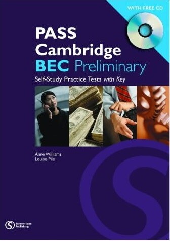 Pass Cambridge BEC - Preliminary - Self-Study Practice test - Wood, Sanderson, Williams