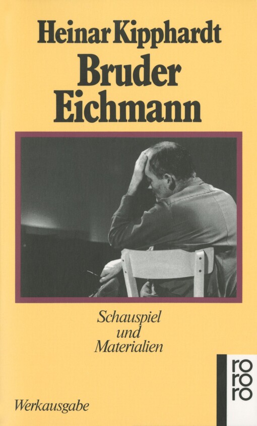 Bruder Eichmann : Schauspiel und Materialien