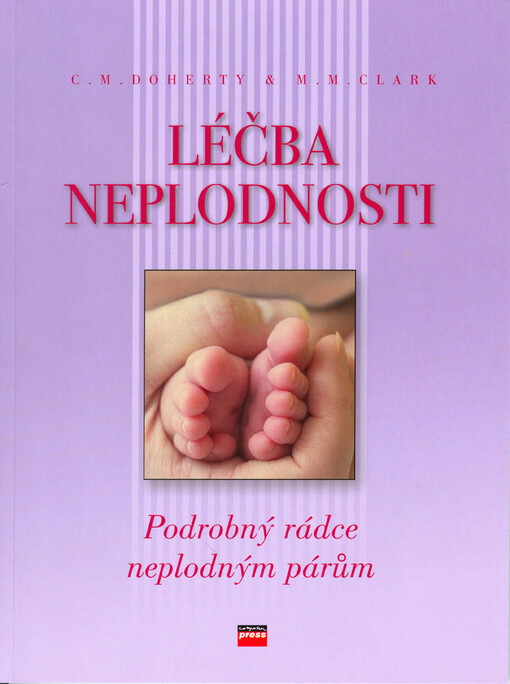 Léčba neplodnosti: podrobný rádce pro neplodné páry