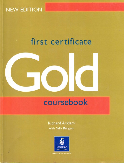 First Certificate Gold Student´s Book New Edition - Richard Acklam, Sally Burgess