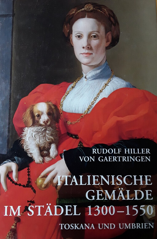 Italienische Gemälde im Städel, 1300-1550 : Toskana und Umbrien