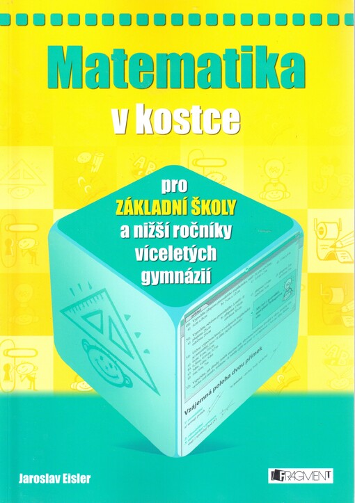 Matematika v kostce : pro základní školy a nižší ročníky víceletých gymnázií