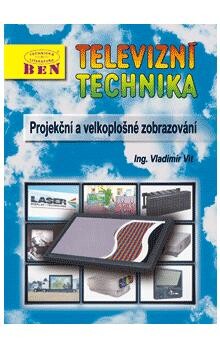 Televizní technika : projekční a velkoplošné zobrazování
