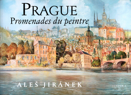 Prague : promenades du peintre