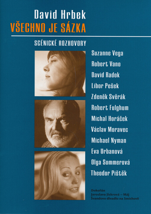 Všechno je sázka : scénické rozhovory