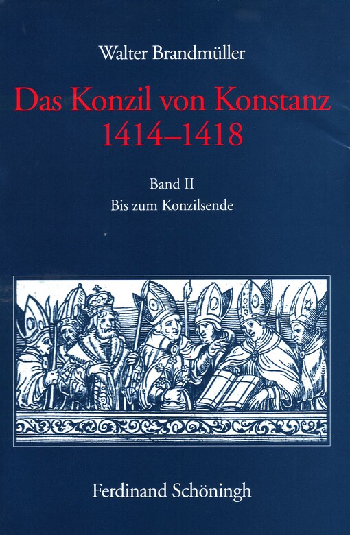 Das Konzil von Konstanz 1414-1418. Band II, Bis zum Konzilsende