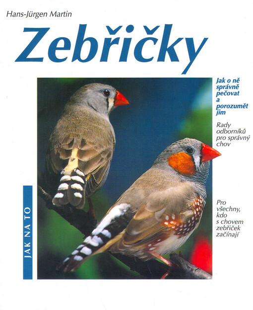 Zebřičky: porozumění a správná péče